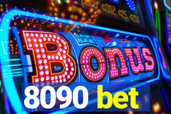 8090 bet